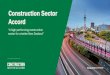 Construction Sector Accord Nations... · 2019. 8. 26. · Peter Reidy - Fletcher Construction. ChrisBunny - MBIE. 4. Workforcecapability Bill Newson – e Tū Iona Holsted – Ministry