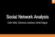 Social Network Analysis - UTKweb.eecs.utk.edu/~cphill25/cs594_spring2017/...Social Networks What is a social network? A collection of social entities and their interactions. Typically,