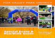 Special Event & Run/Walk Guide - Fox Valley Park District...Run/walk events are permitted on the non-certified portion of the Fox Valley Park District Virgil Gilman Trail system on