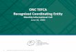 ONC TEFCA Recognized Coordinating Entity · 2020. 6. 16. · (TEFCA) Recognized Coordinating Entity (RCE) Cooperative Agreement. This information or content and conclusions are those