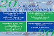 DIPLOMA DRIVE-THRU PARADE Tuesday, June 16th IOam-12pm ... · College of Liberal Arts University College Tuesday, June 16th 4pm-6pm College of Education & Human Development College