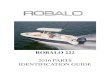 ROBALO 222forum.robalo.com/publications/PartsGuides//2016/R222 2016...PARTS IDENTIFICATION GUIDE ROBALO 222 2016 YEAR MODEL HULL-DECK EXTERIOR ITEM NO. PART NO. DESCRIPTION QTY UOM