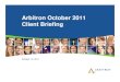 Arbitron October 2011 Client Briefing · 2011. 10. 14. · © 2011 Arbitron Inc. 3 We Want Your Feedback… »Please enter your question in the Questions box on your screen and press