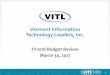 Vermont Information Technology Leaders, Inc.gmcboard.vermont.gov/sites/gmcb/files/files/meetings...• Corporate Administration FY208 Budget Presentation - March 30, 2017 7 FY18 Out