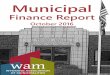 finance Report - Wyoming Association of Municipalitieswyomuni.org/wp-content/uploads/2017/01/102016_Municipal...cities and towns, and because of the many discussions and decisions