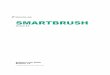 SMARTBRUSH...• Brainlab Elements SmartBrush 2.6 is a Class IIb product according to the rules established by the MDD. Sales in US US federal law restricts this device to sale by