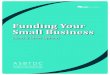 Funding Your Small Businessasbtdc.org/wp-content/uploads/2018/09/EBook-Funding.pdf · 2018. 9. 19. · FUNDING YOUR SMALL BUSINESS SBA Loans LOANS 5 S mall Business Administration-guaranteed