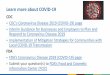 Learn more about COVID-19...Learn more about COVID-19 CDC CDC’s Coronavirus Disease 2019 (COVID-19) page Interim Guidance for Businesses and Employers to Plan and Respond to Coronavirus