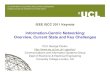 Information-Centric Networking: Overview, Current State ...gpavlou/Documents/ICN-ISCC2011-keynote.pdf · Information-Centric Networking: Overview, Current State and Key Challenges