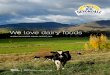 We love dairy foods · dairy, with their large and growing populations, higher incomes and changing diets. The Australian dairy industry is well placed to prosper in this environment,