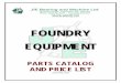 FOUNDRY PARTS CATALOG - JE Bearing...J/E Bearing and Machine Ltd. 68 Spruce Street, Tillsonburg, ON N4G 5V3 Phone: (519) 842-8476 Fax: (519) 842-2217 Toll Free: 1-800-265-9375 …