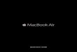 MacBook Air Quick Start Guidecdn.cnetcontent.com/7d/25/7d250d5f-7b65-4e4c-89b9-f36aeb...MacBook Air Essentials guide in iBooks, open iBooks, then search for “MacBook Air Essentials”