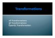 2D Transformations 3D Transformations OpenGL Transformationsabbirsaleh.weebly.com/.../1/0/4510327/4_transformations.pdf · 2018. 9. 6. · 3D Transformations OpenGL Transformation