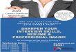 Do you have winning interview skills & Professional image? · Wed. 2/12 10:00 am & 2:00 pm Professional Image Wed. 2/19 12:00 pm & 5:00 pm Interview Skills Mon. 2/24 10:00 am & 4:00