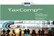 EU Tax Competency Framework...• detecting and preventing tax and financial crime (e.g. deliberate underreporting or omitting of tax, overstatement of deduction amounts, keeping two