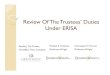 Review Of The Trustees' Duties Under ERISA/media/Documents...By Law (ERISA) 1. Directed Trustee.If the plan instrument expressly provides that the trustee is subject to the direction