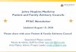 Johns Hopkins Medicine Patient and Family Advisory Councils … · 2020. 8. 10. · person-centered care culture during these challenging times. On June 17 th , Planetree International