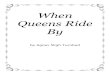 When Queens Ride By - Hillbilly Housewife · 3 When Queens Ride By by Agnes Sligh Turnbull, 1926 Jennie Musgrave woke at the shrill rasp of the alarm clock as she always woke—with