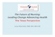 New The Future of Nursing: Leading Change Advancing Health · 2018. 4. 14. · The Future of Nursing: Leading Change, Advancing Health -Group Work 5. Double the nurses with a doctorate