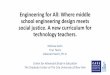 Engineering for All: Where middle school engineering design ......2017/10/26  · Engineering for All: Where middle school engineering design meets social justice. A new curriculum