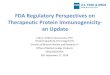 FDA Regulatory Perspectives on Therapeutic Protein ... · João A. Pedras-Vasconcelos, PhD Product Quality & Immunogenicity Division of Biotech Review and Research III Office of Biotechnology