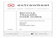 BICYCLE TRAILERS USER GUIDE - extrawheel · 2020. 6. 5. · EN BICYCLE TRAILERS USER GUIDE 3 1. SAFETY OF USE 1. Pack heavy things low at the bottom of panniers, bags or bicycle bags