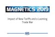 Impact of New Tariffs and a Looming Trade Warmillerinternationalgroup.com/Magnetics 9 Final For the...tools for Sintered Alnico magnets, I eventually ended up selling all magnet materials