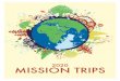 2020 MISSION TRIPS · Partner with the Christian Revival Church Association (CRCA) in Liberia to host a Vacation Bible School, witness in the community, and help with construction
