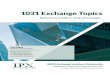 1031 Exchange Topics...1031 Exchange Topics Reference Guide to 1031 Exchanges 1031 Exchange Solutions Nationwide Investment Property Exchange Services, Inc. a Fidelity National Financial