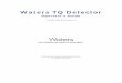 Waters TQ Detector Operator’s Guide...applicable European Community directives or Australia EMC compliant December 01, 2015, 71500126802 Rev. G Page ix Audience and purpose This