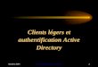 Clients légers et authentification Active Directory– chkconfig autofs on ; service autofs start Octobre 2004 Zouhir.Hafidi@math.univ-lille1.fr 23 Périphériques locaux (suite)