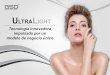 ULTRA LIGHT - Sweet Line You Spainslyou.es/wp-content/uploads/2018/09/Ipl-Ultralight-familia.pdf · impulsada por un modelo de negocio único. Opción 1: Ultralight Pro ... El innovador
