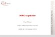 NRO update - APNIC 2017. 6. 18.آ  NRO update Paul Wilson Chair, NRO Executive Council ARIN 32, 10 October