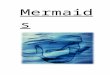 Web view Do you think mermaids are beautiful, gentle creatures that care for the sea? Or are they dangerous