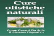 © Cure Olistiche Naturali- Higher Ways Publishing Inc....rimedi a base di erbe. L'infuso è una preparazione che utilizza l'acqua miscelata con vegetali grezzi. La miscela può essere
