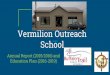 School Vermilion Outreachvos.btps.ca/documents/general/VOS AERR 2016.pdf · 2016. 10. 28. · Vermilion Outreach School is an alternative high school educational program that provides