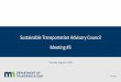 Sustainable Transportation Advisory Council Meeting #3 council/stac-slides-aug-2020.pdf• Workgroups will meet before next full STAC meeting. • MnDOT will send survey for next meeting