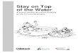 Stay on Top of the Water - Seattle Children's · Stay on Top of the Water vi About the Activities in this Guide Stay on Top of the Water addresses a significant concern in the United