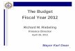 Fiscal Year 2012 Budget Presentation - nashville.gov · The Budget. Fiscal Year 2012. Richard M. Riebeling. Finance Director. April 29, 2011. Mayor Karl Dean. 2. FY2012 Budget. LOOKING