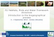 New EU Habitats, Birds and Water Framework Directives Introduction …ec.europa.eu/environment/nature/natura2000/platform/... · 2015. 12. 14. · This workshop is a unique chance