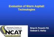Evaluation of Warm Asphalt Technologies · Evaluation of Warm Asphalt Technologies Brian D. Prowell, P.E. Graham C. Hurley. We Can Reduce Temperatures Today with No Additives •