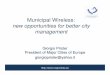 Municipal Wirelessglobalforum.items-int.com/.../04/Giorgio_Prister_GF_2008.pdf · 2016. 3. 3. · Giorgio Prister giorgioprister@yahoo.it FOR MORE EUROPEAN EXAMPLES AND INFORMATION