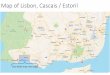 Map of Lisbon, Cascais / Estoril… · 2020. 1. 3. · Konopizza Aqua In Line Hotel Inglaterra Charme & Boutique Quinta do Saloio Casa Roseiral em Cascais Rebelsol- Sociedade de Representaçöes