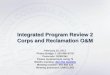 New Integrated Program Review 2 Corps and Reclamation O&M · 2018. 3. 13. · Hydropower Benchmarking – O&M Cost • The FCRPS is among the lowest cost hydropower fleets in EUCG