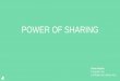 POWER OF SHARINGKoen Harms Founder Cair Lid Raad van advies Nza POWER OF SHARING. Het organiseren en coördineren van massale participatie om verandering te creëren. NEW POWER. OLD