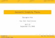 Geometric Simplicity Theoryweb.yonsei.ac.kr/bkim/preprints/ALC10-4.pdf · 2010. 6. 4. · Byunghan Kim Dept. Math. Yonsei University ALC 10 September 1-6, 2008 Byunghan Kim Dept