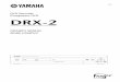 OWNER’S MANUAL MODE D’EMPLOI - Yamaha · 2019. 1. 24. · drx-2 serial no._____ antenna lead in wire antenna discharge unit (nec section 810-20) grounding conductors (nec section