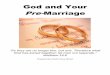 God and Your · Congratulations on your upcoming wedding and marriage! This packet contains information regarding the Pastor’s guidelines and goals for conducing wedding services