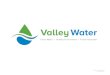 Valley Water PPT Template PE,...Valley Water PPT Template Version Release v.3 PREQUALIFICATION CONFERENCE August 27, 2020 10:00 AM Anderson Dam Tunnel Project Project No. 91864005