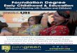 Foundation Degree - Pen Green Children's Centre · The Foundation Degree (Arts) in Early Childhood & Education is an exciting entry into Higher Education, delivered at the Pen Green